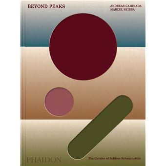 BEYOND PEAKS, the cuisine of Schloss Schauensteins
