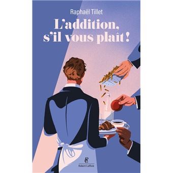 L'ADDITION, S'IL VOUS PLAT !