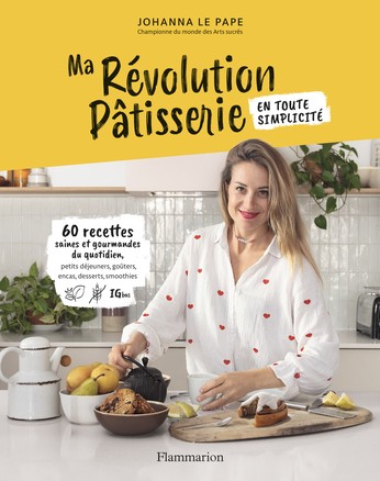 MA REVOLUTION PATISSERIE EN TOUTE SIMPLICITE