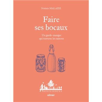 FAIRE SES BOCAUX, un garde-manger qui traverse les saisons