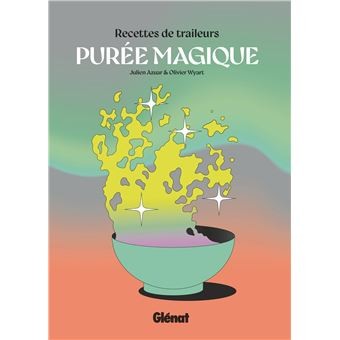 PUREE MAGIQUE, RECETTES DE TRAILEURS