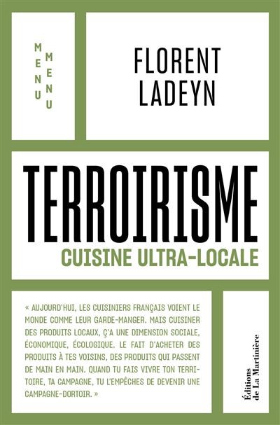 TERROIRISME: cuisine ultra-locale