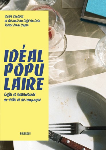 IDEAL POPULAIRE: cafés et restaurants de ville et de campagne
