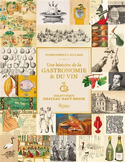 UNE HISTOIRE DE LA GASTRONOMIE ET DU VIN