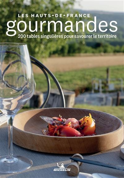 LES HAUTS-DE-FRANCE GOURMANDES