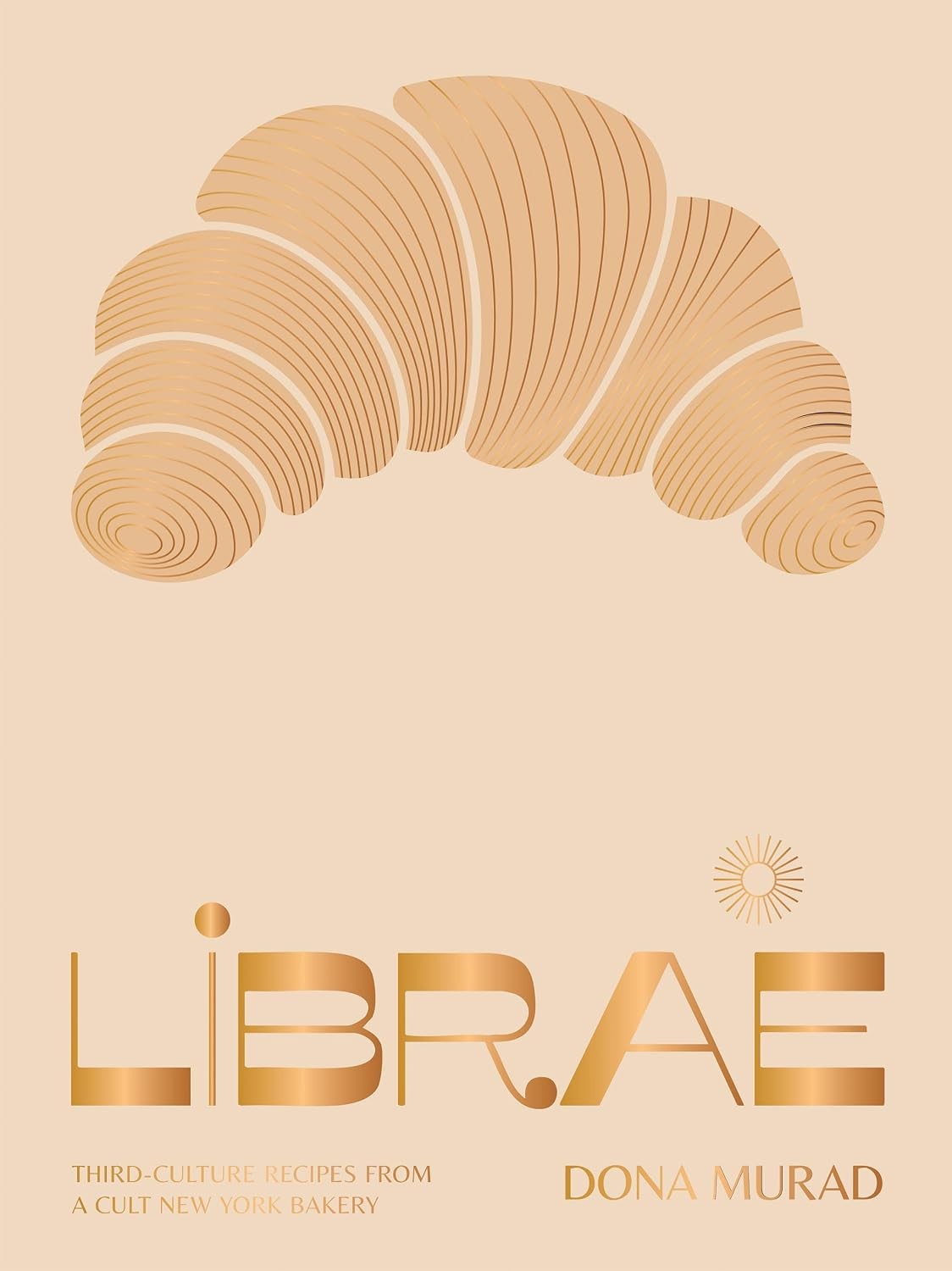 LIBRAE: third-culture recipes rom a cult New-York bakery