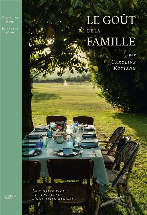 LE GOUT DE LA FAMILLE par Caroline Rostang
