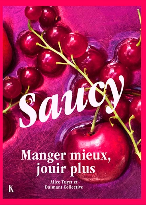 SAUCY: manger mieux, jouir plus