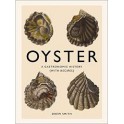OYSTER A GASTRONOMIC HISTORY (WITH RECIPES) (anglais)