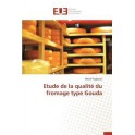 ETUDE DE LA QUALITE DU FROMAGE DE TYPE GOUDA