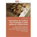 COLORATION DE SURFACE DES FROMAGES A PATE MOLLE ET CROUTE LAVEE