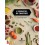 L'ESSENTIEL DE CHARTIER L'ABC DES HARMONIES AROMATIQUES EN CUISINE