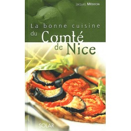 LA BONNE CUISINE DU COMTE DE NICE (NOUVELLE EDITION)