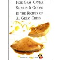 FOIE GRAS CAVIAR SALMON & GOOSE IN THE RECIPES OF 31 GREAT CHEFS (ANGLAIS)