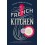 IN A FRENCH KITCHEN: TALES AND TRADITIONS OF EVERYDAY HOME COOKING IN FRANCE (ANGLAIS)