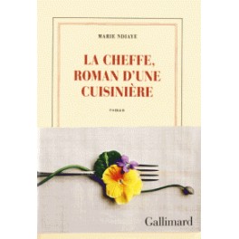 LA CHEFFE, ROMAN D'UNE CUISINIERE