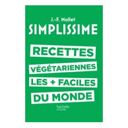 SIMPLISSIME RECETTES VEGETARIENNES LES + FACILES DU MONDE