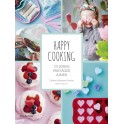 HAPPY COOKING. CUISINER, PARTAGER, AIMER
