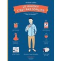 LE WHISKY C'EST PAS SORCIER