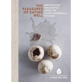 THE PLEASURES OF EATING WELL (ANGLAIS)