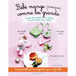 BEBE MANGE (PRESQUE) COMME LES GRANDS