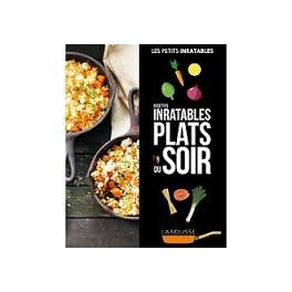 RECETTES INRATABLES PLATS DU SOIR