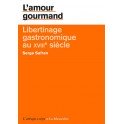 L'AMOUR GOURMAND. LIBERTINAGE GASTRONOMIQUE AU XVIIIE SIECLE