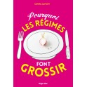 POURQUOI LES REGIMES FONT GROSSIR