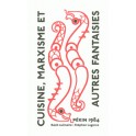 CUISINE,MARXISME ET AUTRES FANTAISIES
