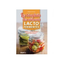 LES BIENFAITS DES ALIMENTS LACTOFERMENTES