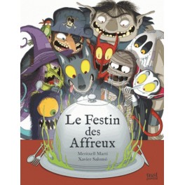 LE FESTIN DES AFFREUX
