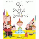 QUI A SOUFFLE MES BOUGIES ?