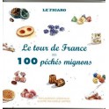 LE TOUR DE FRANCE des 100 péchés mignons