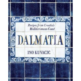 DALMATIA recipes from Croatias's Mediterranean Coast