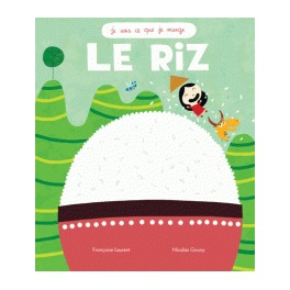 JE SAIS CE QUE JE MANGE LE RIZ