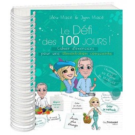 LE DEFI DES 100 JOURS cahier d'exercices pour une alimentation consciente