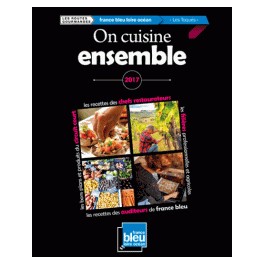 LES ROUTES GOURMANDES, ON CUISINE ENSEMBLE 2017 ( FRANCE BLEU LOIRE OCEAN)
