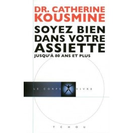 SOYEZ BIEN DANS VOTRE ASSIETTE JUSQU'A 80 ANS ET PLUS