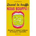 QUAND LA BOUFFE NOUS BOUFFE