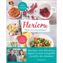 FLEXICRU - Tout cru ou presque !