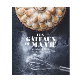 LES GATEAUX DE MA VIE / The cakes of my life (bilingue français / anglais)