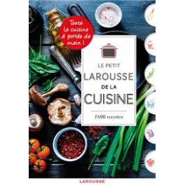 LE PETIT LAROUSSE DE LA CUISINE