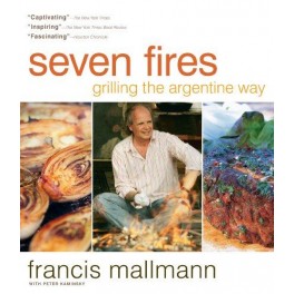 SEVEN FIRES grilling the argentine way (anglais)