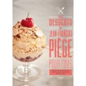 JEAN-FRANCOIS PIEGE POUR TOUS : LES DESSERTS