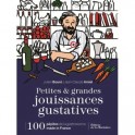 PETITES & GRANDES JOUISSANCES GUSTATIVES