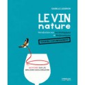 LE VIN NATURE Introduction aux vins biologiques et biodynamiques