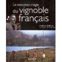 LE NOUVEAU VISAGE DU VIGNOBLE FRANCAIS