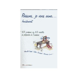 POISSONS, JE VOUS AIME...FROIDEMENT