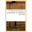 LE MEMORIAL HISTORIQUE ET GEOGRAPHIQUE DE LA PATISSERIE (reprint édition 1900)