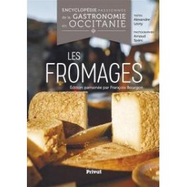 LES FROMAGES Encyclopédie passionée de la gastronomie en occitane